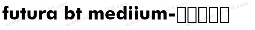 futura bt mediium字体转换
